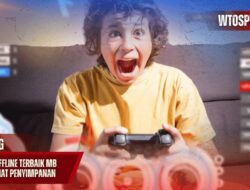 100 Game Offline Terbaik MB Sedikit Hemat Penyimpanan