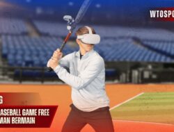 Best VR Baseball Game Free: Pengalaman Bermain Imersif Tanpa Biaya