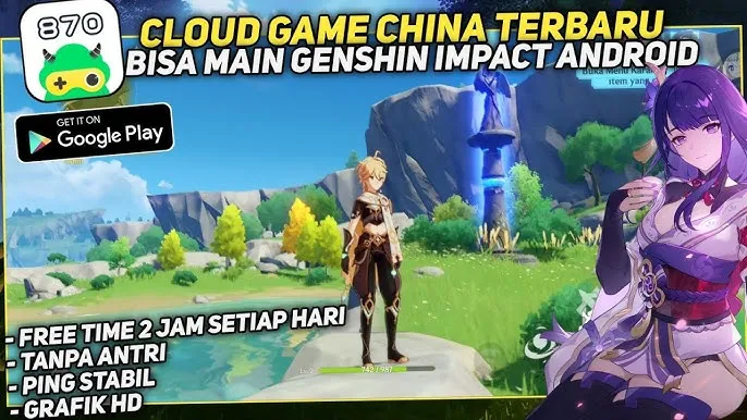 Cloud Game China Gratis Unlimited Time Tanpa Batasan