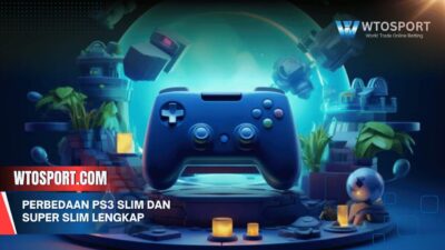 Perbedaan PS3 Slim dan Super Slim Lengkap Dijelaskan