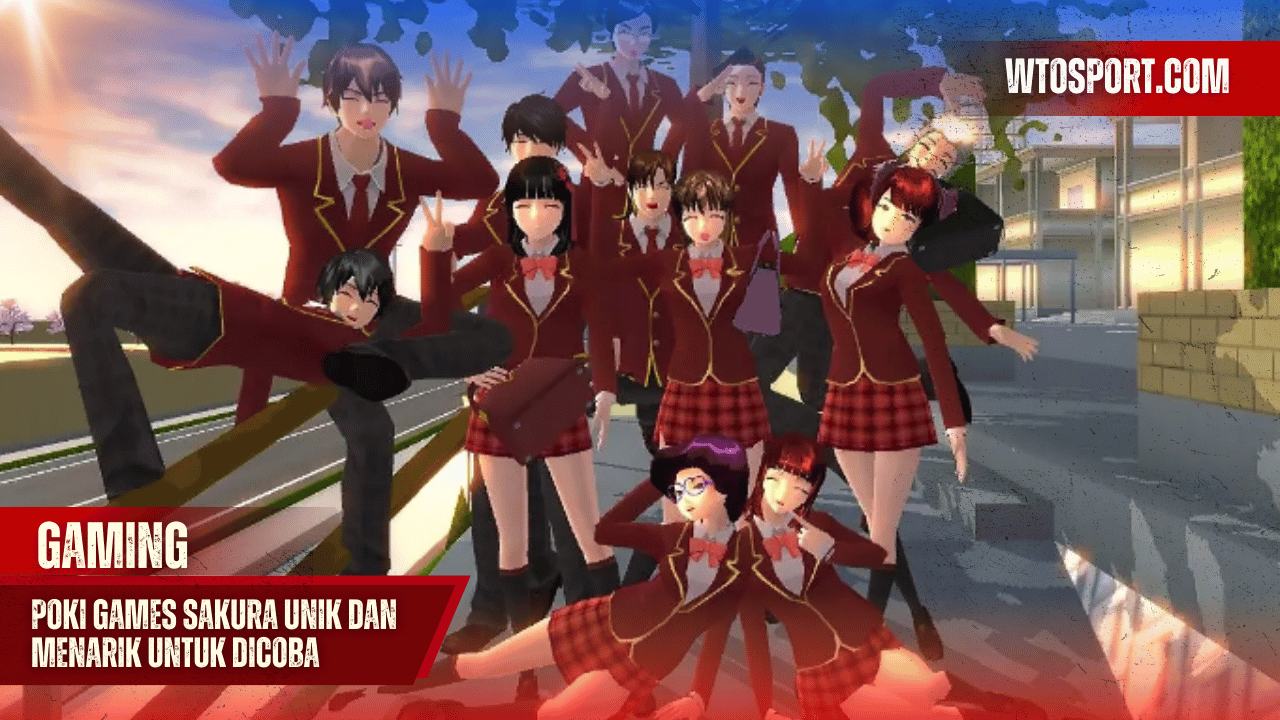 Poki Games Sakura Simulasi Sekolah Jepang yang Unik dan Menarik untuk Dicoba