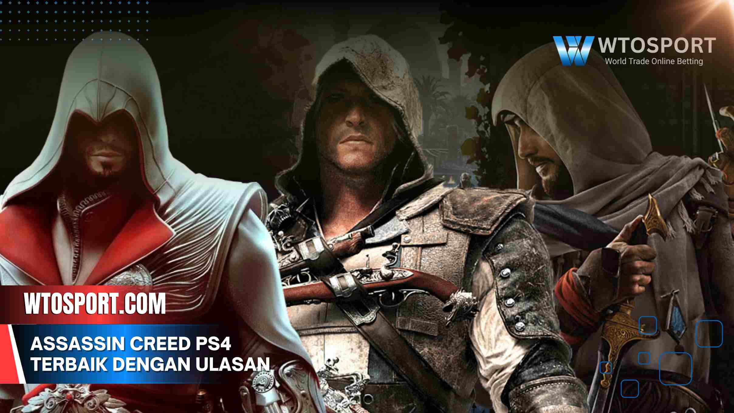 Assassin Creed PS4 Terbaik dengan Ulasan Paling Jujur