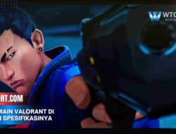 Cara Main Valorant di HP dan Spesifikasinya yang Dibutuhkan