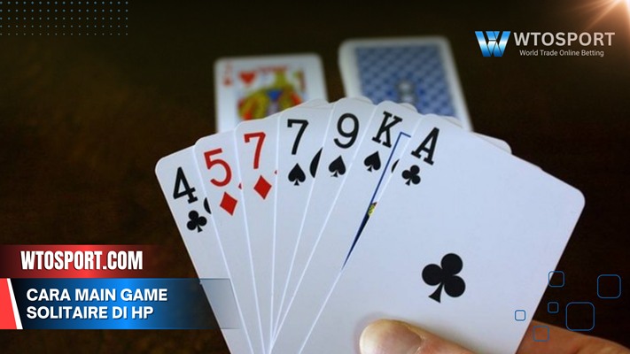Cara Main Game Solitaire di HP untuk Pemula, Mudah dan Lengkap Banget