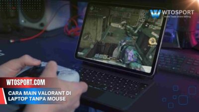 Cara Main Valorant di Laptop Tanpa Mouse yang Efektif dan Tipsnya