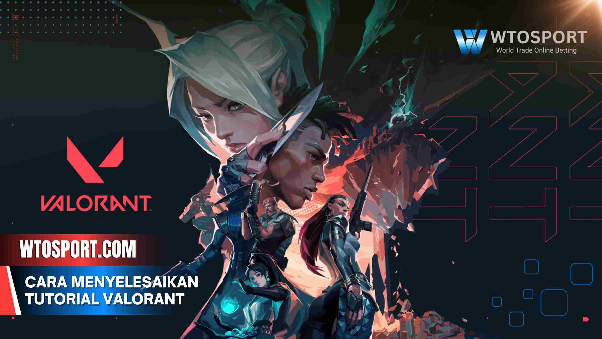 Cara Menyelesaikan Tutorial Valorant dengan Cepat dan Mudah