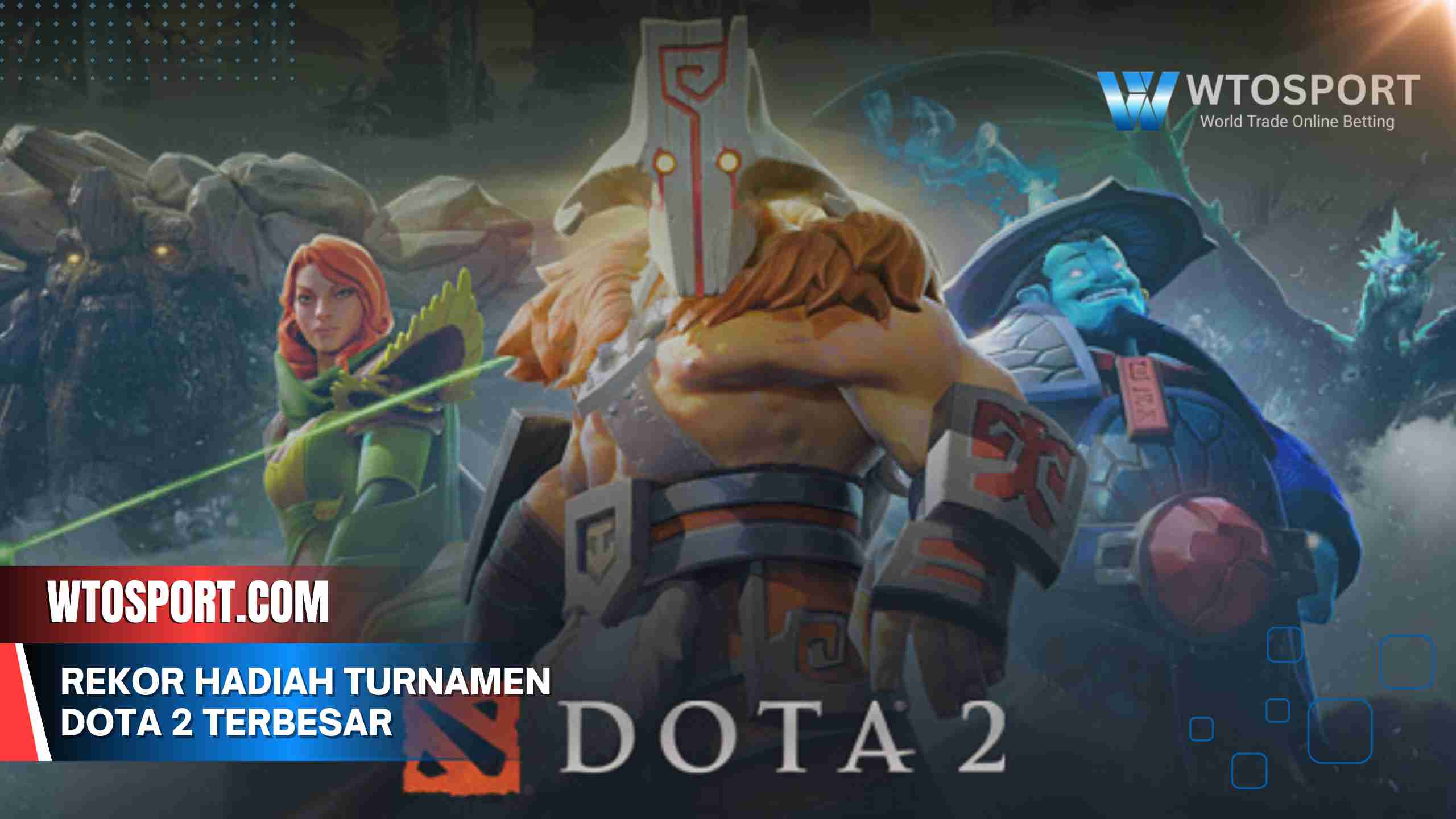 Rekor Hadiah Turnamen Dota 2 Terbesar The International Prize Pool