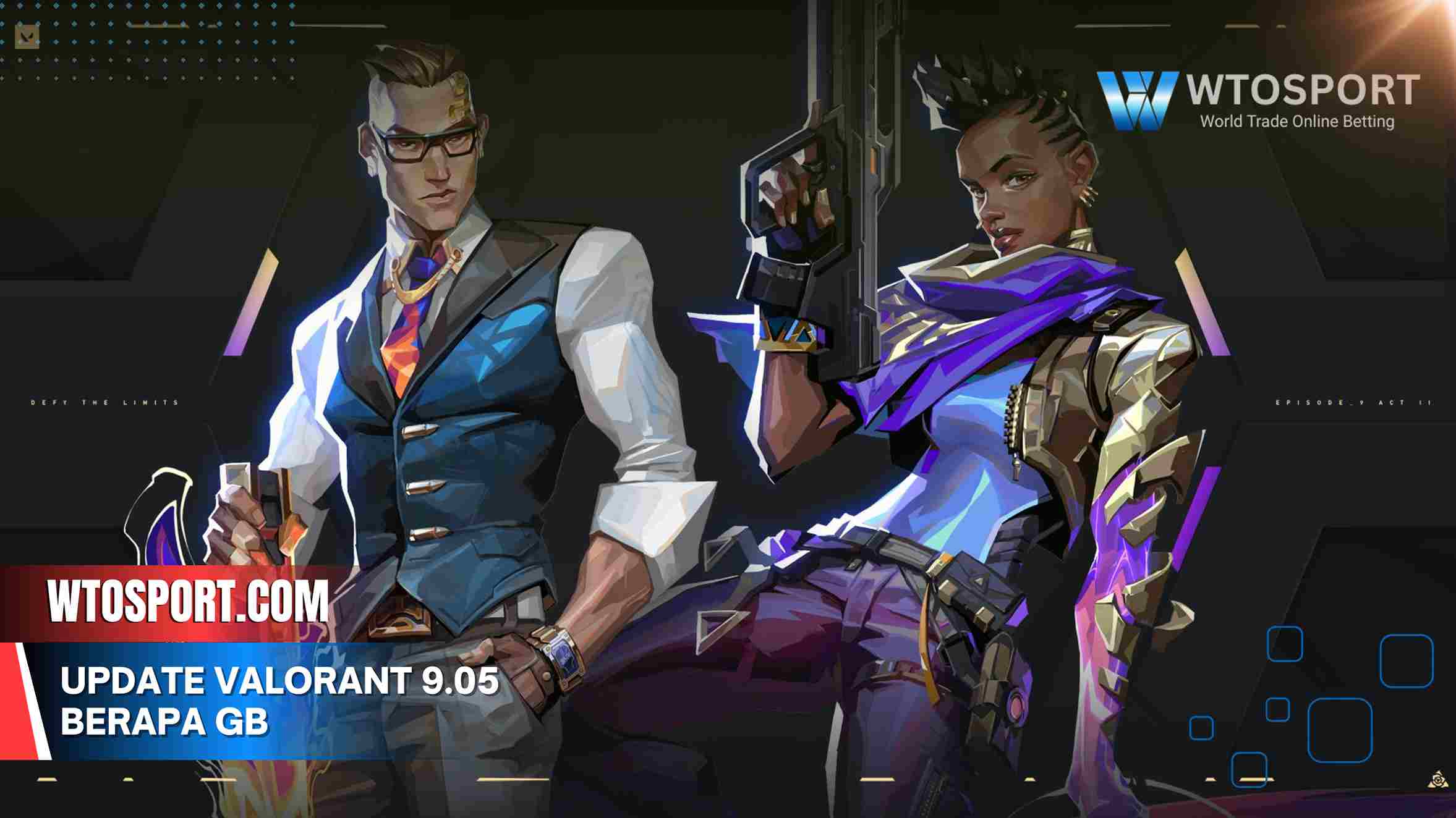 Update VALORANT 9.05 Berapa GB yang Ditunggu dan Fitur Barunya