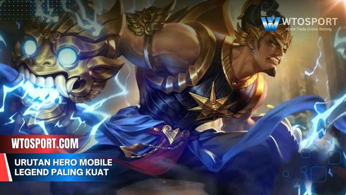 Urutan hero mobile legend paling kuat dan mematikan 2025 update
