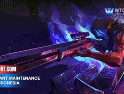 VALORANT Maintenance Time Indonesia dan Update Terbaru