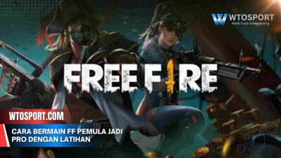 Cara Bermain FF Pemula Jadi Pro dengan Latihan dan Tutorial