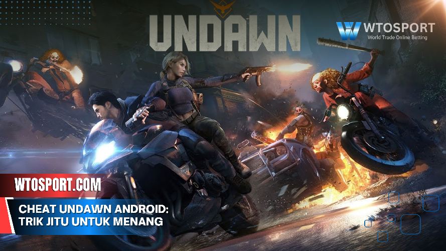 Cheat Undawn Android: Trik Jitu untuk Menang