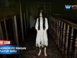 Game Horror PC Ringan Multiplayer Seru dengan Teman