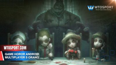 Game Horor Android Multiplayer 5 Orang Penuh Ketegangan