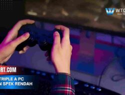 Game Triple A PC Ringan Spek Rendah Kualitas Terjamin