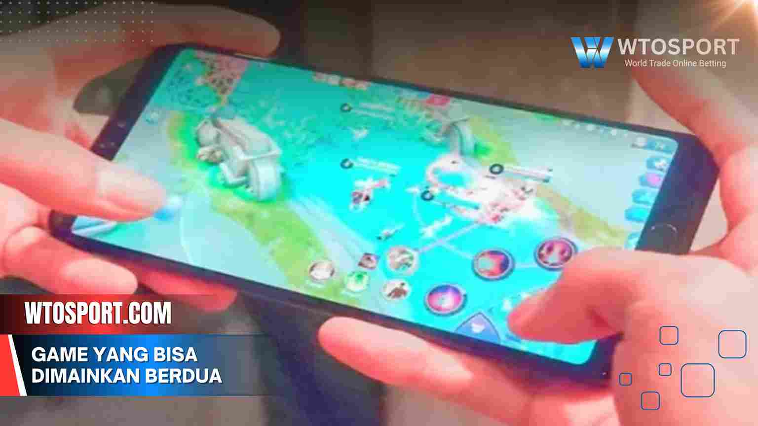 Game yang Bisa Dimainkan Berdua dalam 1 HP Tanpa Internet