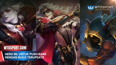 Hero ML Untuk Push Rank dengan Build Terupdate