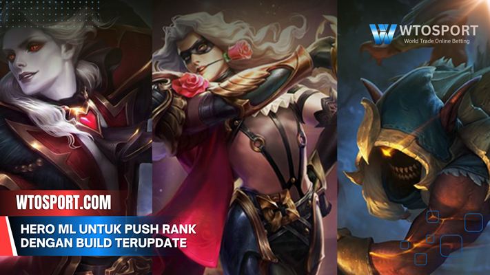 Hero ML Untuk Push Rank dengan Build Terupdate