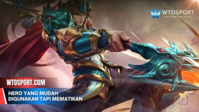 Hero Yang Mudah Digunakan Tapi Mematikan 2025 Meta Terbaru