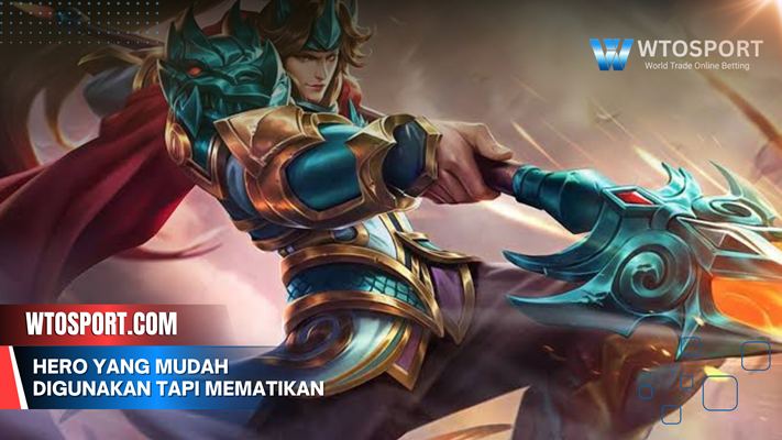Hero Yang Mudah Digunakan Tapi Mematikan 2025 Meta Terbaru