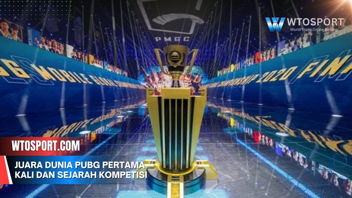 Juara Dunia PUBG Pertama Kali dan Sejarah Kompetisi Esports