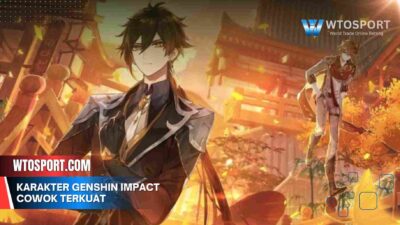 Karakter Genshin Impact Cowok Terkuat, Wajib Punya di Tim Kamu