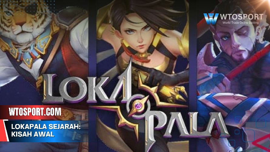 Lokapala Sejarah: Kisah Awal dan Perjalanan Game