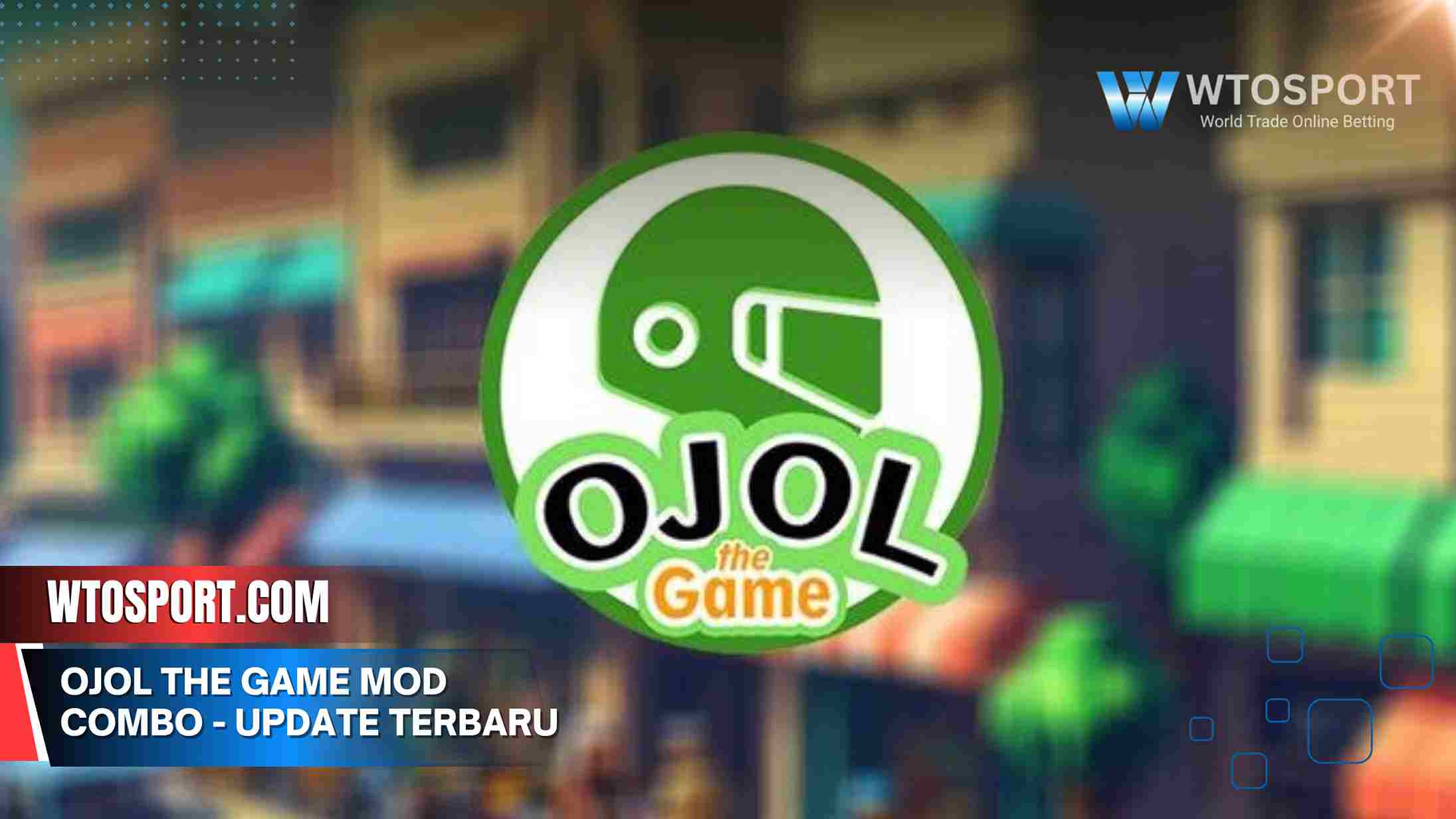 Ojol The Game Mod Combo - Update Terbaru 2025