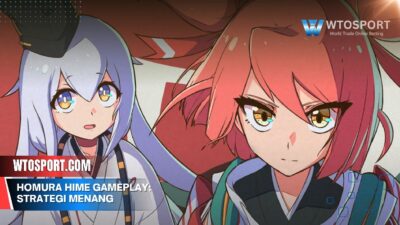 Homura Hime Gameplay: Strategi Menang Terbaik