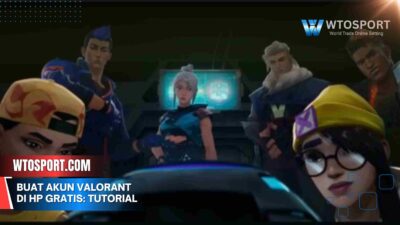 Buat Akun VALORANT di HP Gratis: Tutorial Cepat dan Simpel