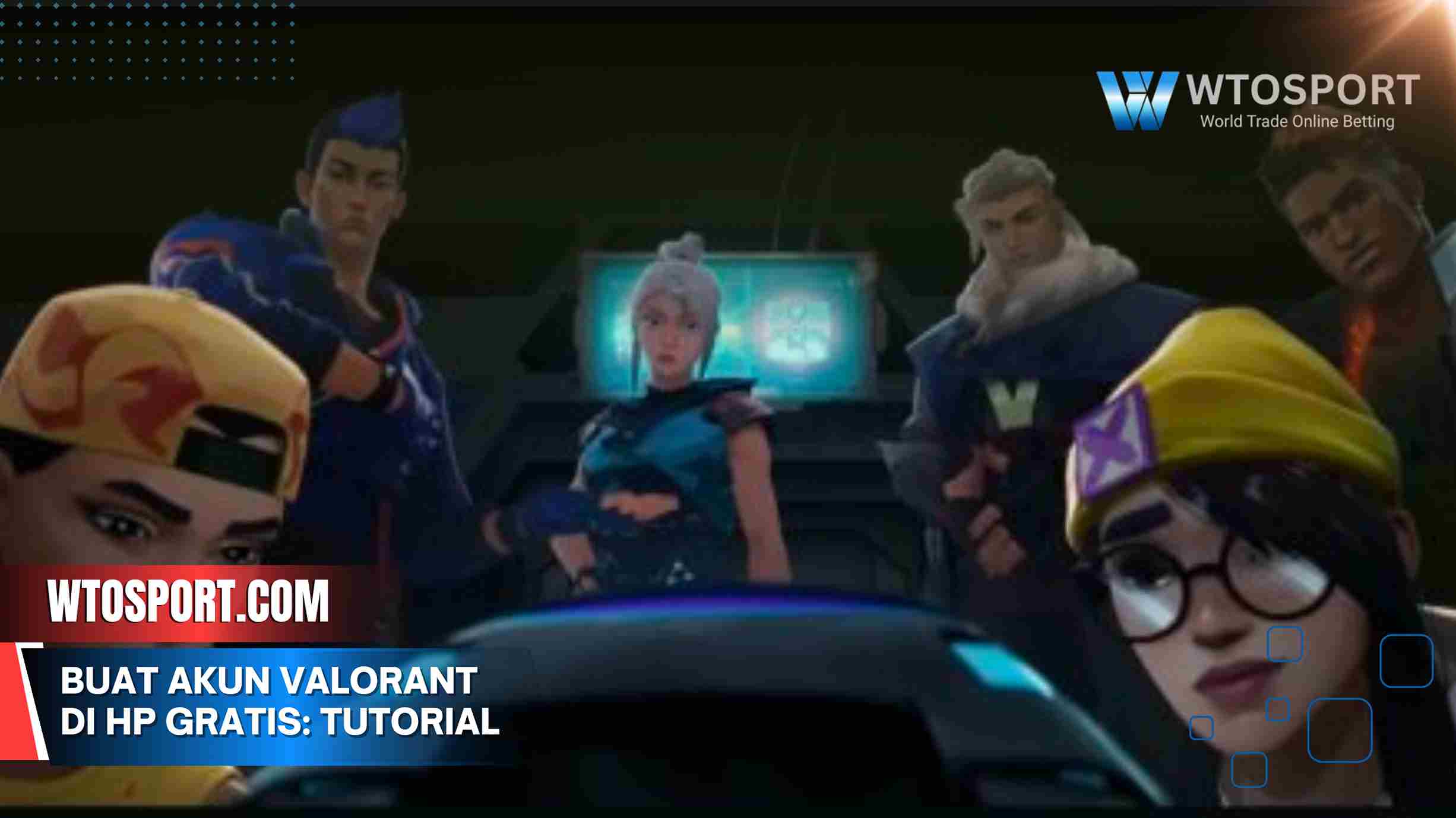 Buat Akun VALORANT di HP Gratis: Tutorial Cepat dan Simpel