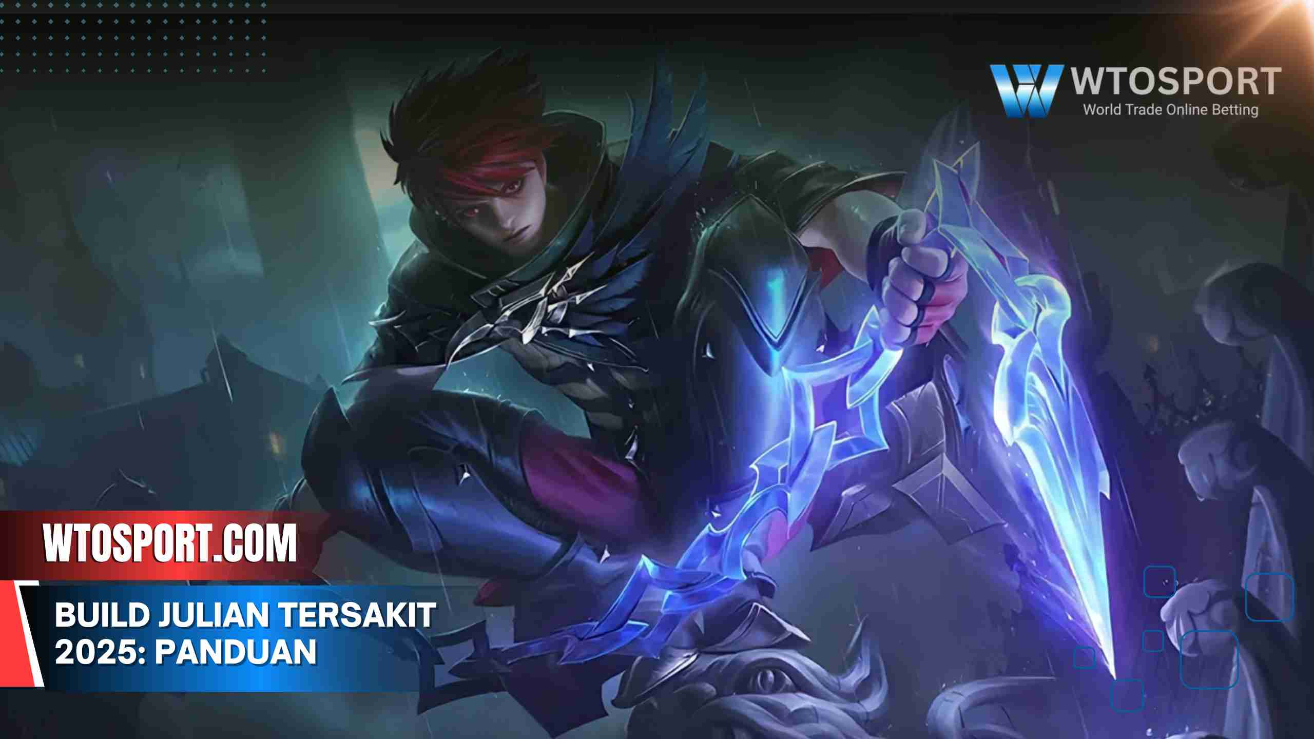 Build Julian Tersakit 2025: Panduan dan Combo