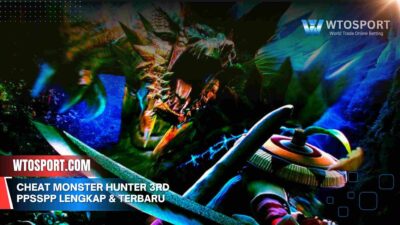 Cheat Monster Hunter 3rd PPSSPP Lengkap & Terbaru 2025