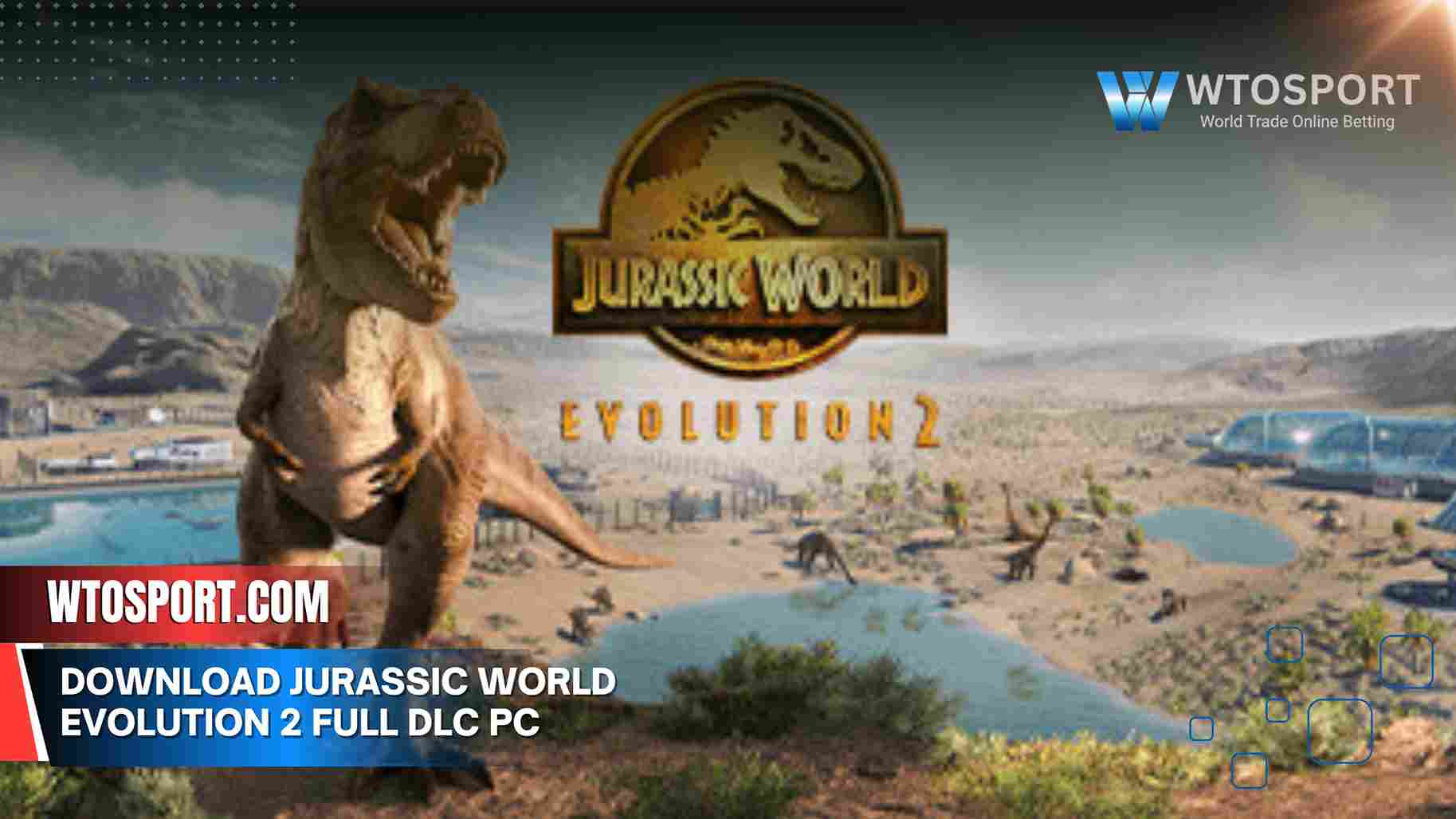 Download Jurassic World Evolution 2 Full DLC PC Terbaru Download Jurassic World Evolution 2 Full DLC PC Terbaru