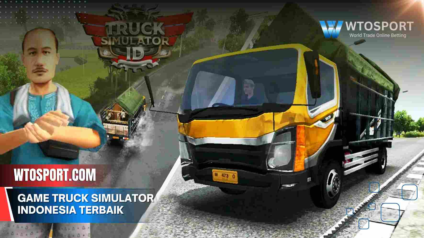 Game Truck Simulator Indonesia Terbaik dengan Grafis Realistis