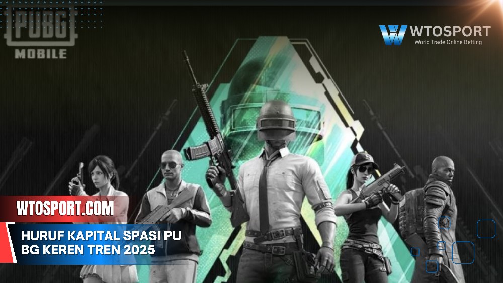 Huruf Kapital Spasi PUBG Keren Tren 2025