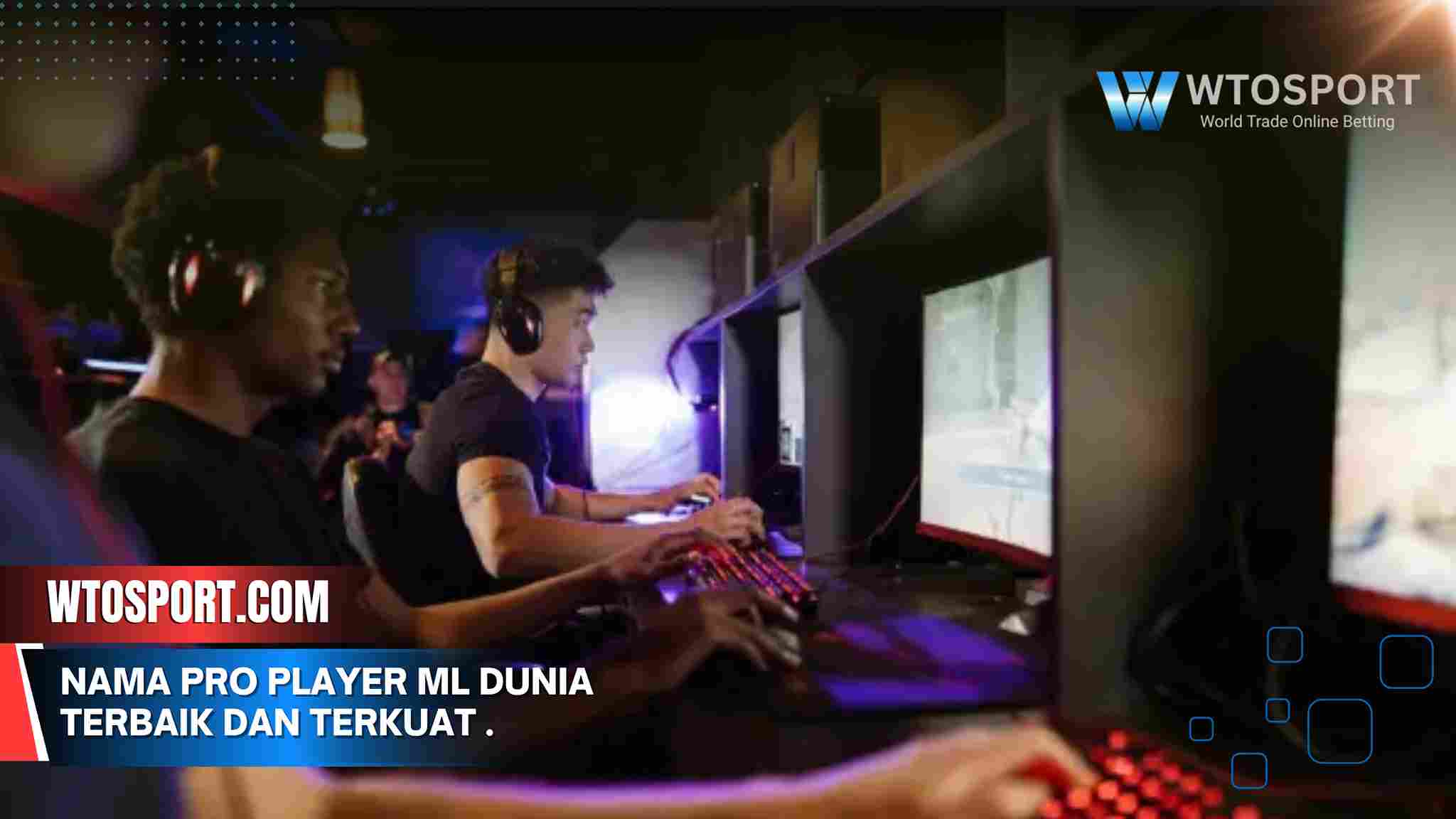 Nama pro player ML dunia terbaik dan terkuat update 2025.