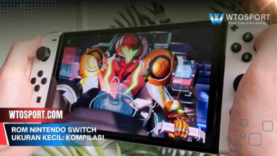 Rom Nintendo Switch Ukuran Kecil: Kompilasi Terbaik 2025