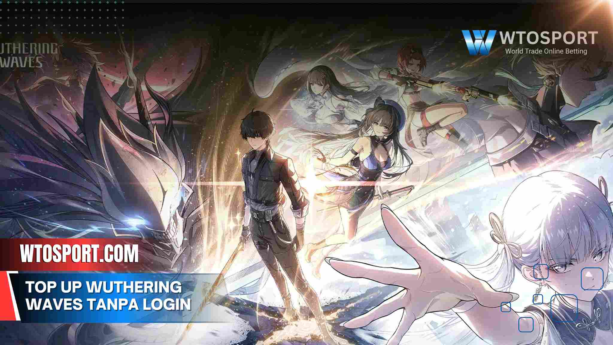 Top up Wuthering Waves tanpa Login, Proses Instan & Aman Top up Wuthering Waves tanpa Login, Proses Instan & Aman