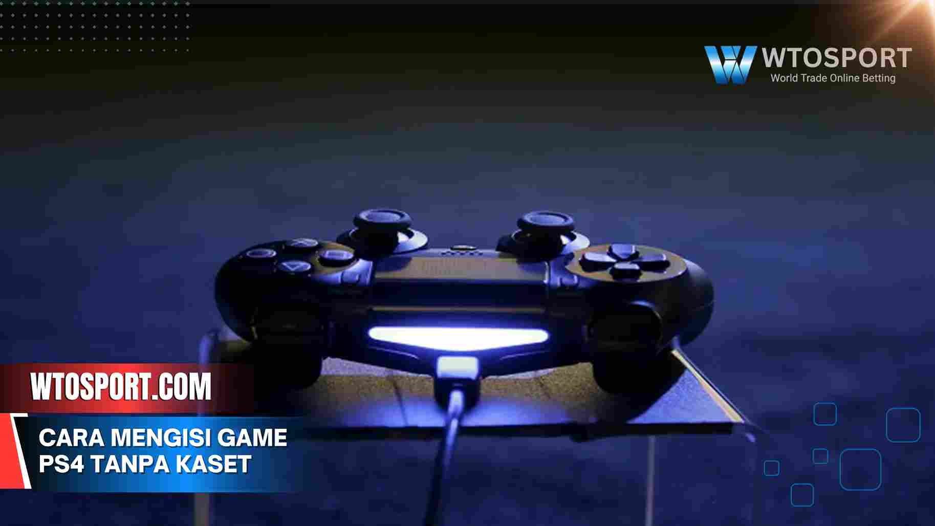 Cara Mengisi Game PS4 Tanpa Kaset: Langkah Mudah dan Cepat