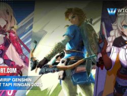 Game Mirip Genshin Impact Tapi Ringan 2025, Wajib Coba!