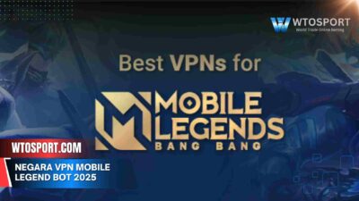 Negara VPN Mobile Legend Bot 2025, Dijamin Menang!