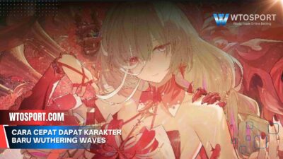 Cara Cepat Dapat Karakter Baru Wuthering Waves di 2025