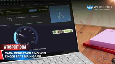 Cara Mengatasi Ping Wifi Tinggi Saat Main Game, Anti Lag!