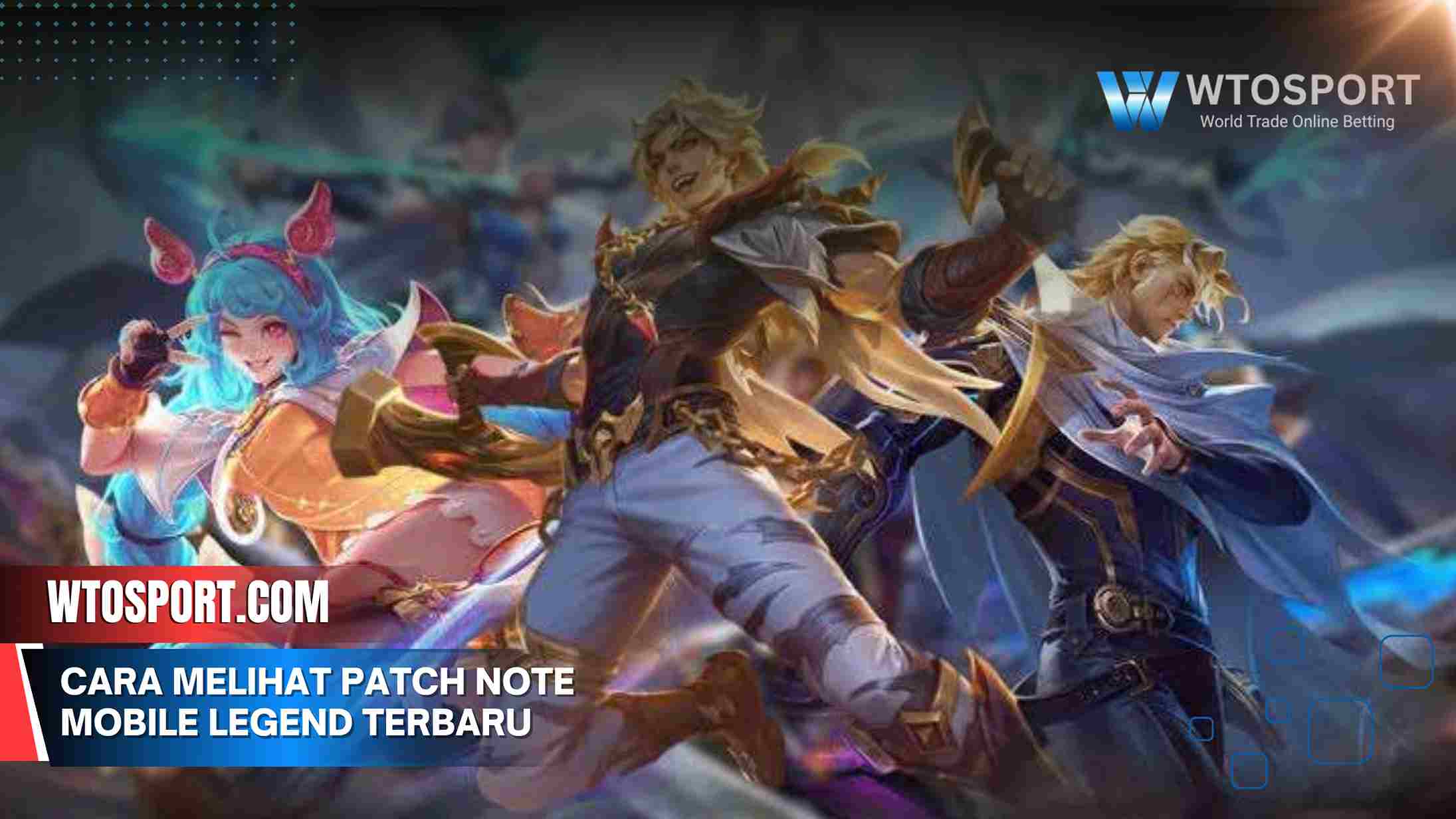 Cara melihat patch note Mobile legend Terbaru 2025 & Cepat