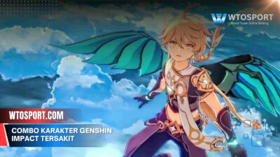 Combo karakter Genshin Impact Tersakit Wajib Coba di 2025