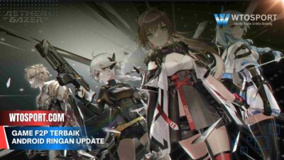 Game F2P Terbaik Android Ringan Update Terbaru 2025