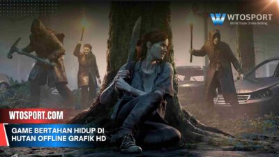 Game Bertahan Hidup di Hutan Offline Grafik HD Terbaik