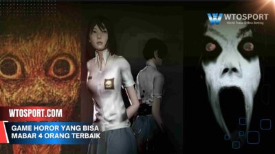Game Horor yang Bisa Mabar 4 Orang Terbaik 2025