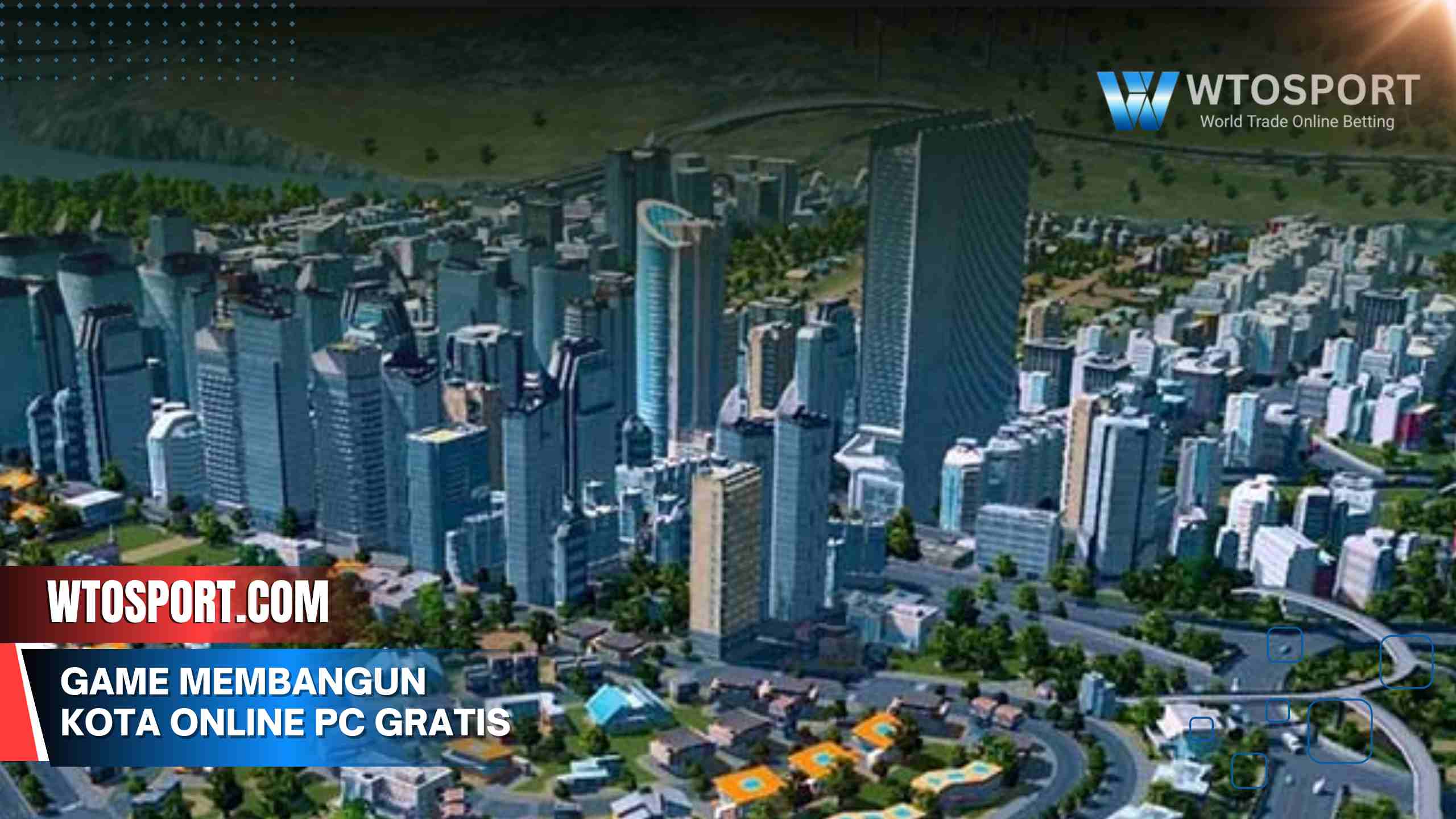 Game membangun kota Online PC Gratis Terbaik & Paling Seru
